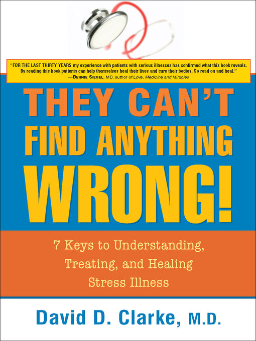Title details for They Can't Find Anything Wrong by David D. Clarke - Available